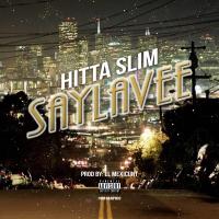 Artwork for Saylavee by Hitta Slim