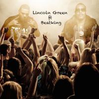 Artwork for Lincoln Green (feat. Beat King) by Poone