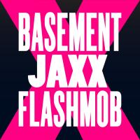 Artwork for Fly Life (Flashmob Remix) by Basement Jaxx