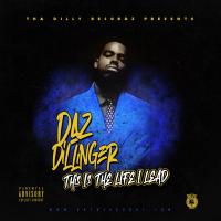 Artwork for This Is The Life I Lead by Daz Dillinger