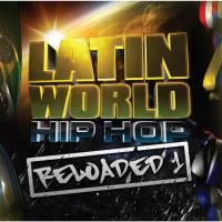 Artwork for Latin World Hip Hop Reloaded 1 by Various Artists