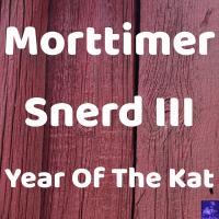 Artwork for Year Of The Kat by Morttimer Snerd III