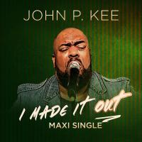 Artwork for I Made It Out by John P. Kee