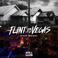 Artwork for Flint to Vegas by Dizzy Wright