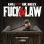 Artwork for Fuck the Law (feat. RBC Bugzy)