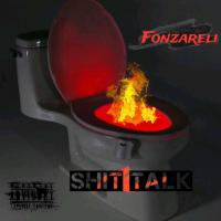 Artwork for Shit Talk by Fonzareli