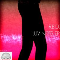 Artwork for Luv Nites EP by R.E.D.