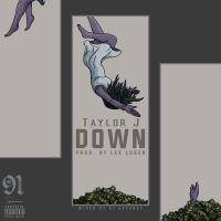 Artwork for Down by Taylor J