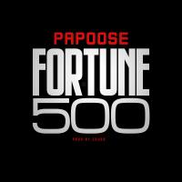 Artwork for Fortune 500 by Papoose