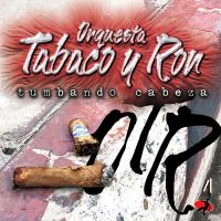Artwork for Tumbando Cabeza by Orquesta Tabaco y Ron