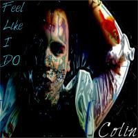 Artwork for Feel Like I Do by Colin