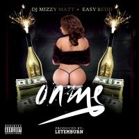 Artwork for On Me (feat. Easy Redd) by DJ Mizzy Matt