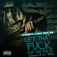 Artwork for Get tha Fuck Out My Face by G Derty