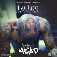 Artwork for My Whole Head by Mac Lucci