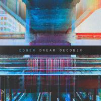 Artwork for Dream Decoder by Dosem