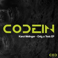 Artwork for Only A Test EP by Karol Melinger