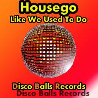 Artwork for Like We Used To Do Ep by Housego