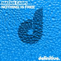 Artwork for Nothing Is Free EP by Matan Caspi