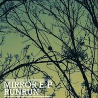 Artwork for Mirror EP by RunRun