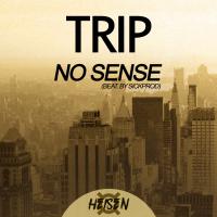 Artwork for No Sense (SickProd Mix) by TRIP