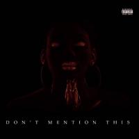 Artwork for Don't Mention This by Von Dreaam