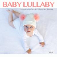 Artwork for Baby Lullaby: Soft Music For Baby Sleep Aid and The Best Baby Sleep Music, Vol. 2 by Baby Sleep Music