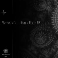 Artwork for Black Brain - EP by Monocraft