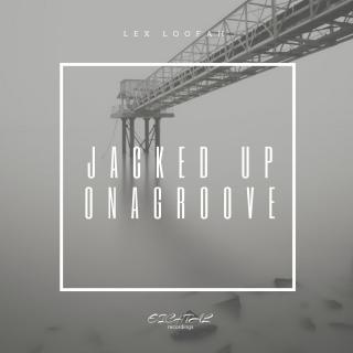 Artwork for Jacked Up On A Groove (Original Mix)