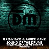 Artwork for Sound Of The Drums (2016 Remixes) by Jeremy Bass