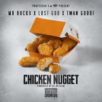 Artwork for Chicken Nugget (feat. Twan Goddi) by Mo Buck$