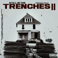 Artwork for Still In The Trenches 2 by Freese Cola