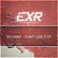 Artwork for Don't Give It EP by Du Saint