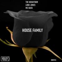 Artwork for House Family by The Neightbor