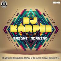 Artwork for Bright Morning by Dj Karpin