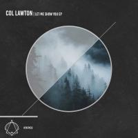 Artwork for Let Me Show You EP by Col Lawton