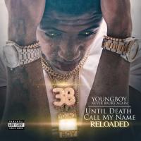 Artwork for Until Death Call My Name (Reloaded) by YoungBoy Never Broke Again