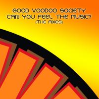 Artwork for Can U Feel The Music by Good Voodoo Society