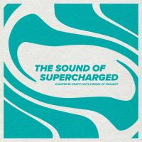 Artwork for The Sound of Supercharged by Krafty Kuts