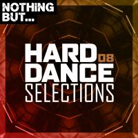 Artwork for Nothing But... Hard Dance Selections, Vol. 08 by Various Artists