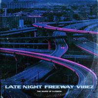 Artwork for Late Night Freeway Vibez, Vol. 1 by DJ.Fresh