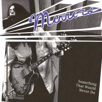 Artwork for Something That Would Never Do (1974-75) by Mirrors