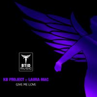 Artwork for Give Me Love by KB Project