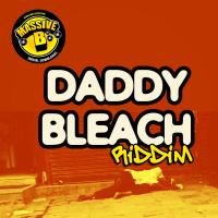 Artwork for Massive B Presents: Daddy Bleach Riddim by Massive B