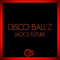 Artwork for Jack's Future by Disco Ball'z