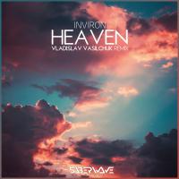 Artwork for Heaven (Vladislav Vasilchuk Remix) by INVIRON