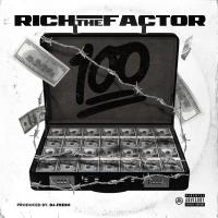 Artwork for 100 by Rich The Factor