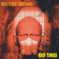 Artwork for Bad Times by Richie Rend