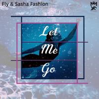 Artwork for Let Me Go by Fly