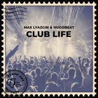 Artwork for Club Life by Max Lyazgin