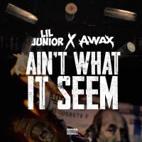 Artwork for Ain't What It Seem by LiL Junior